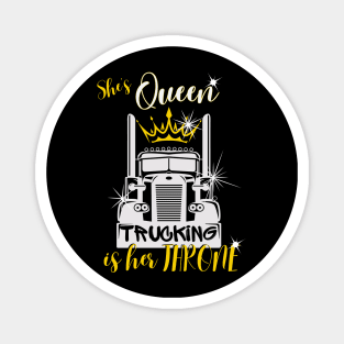 She's Queen Trucking is her Throne Magnet